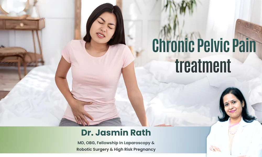 Best Chronic Pelvic Pain Treatment in Jubilee Hills – Dr. Jasmin Rath
